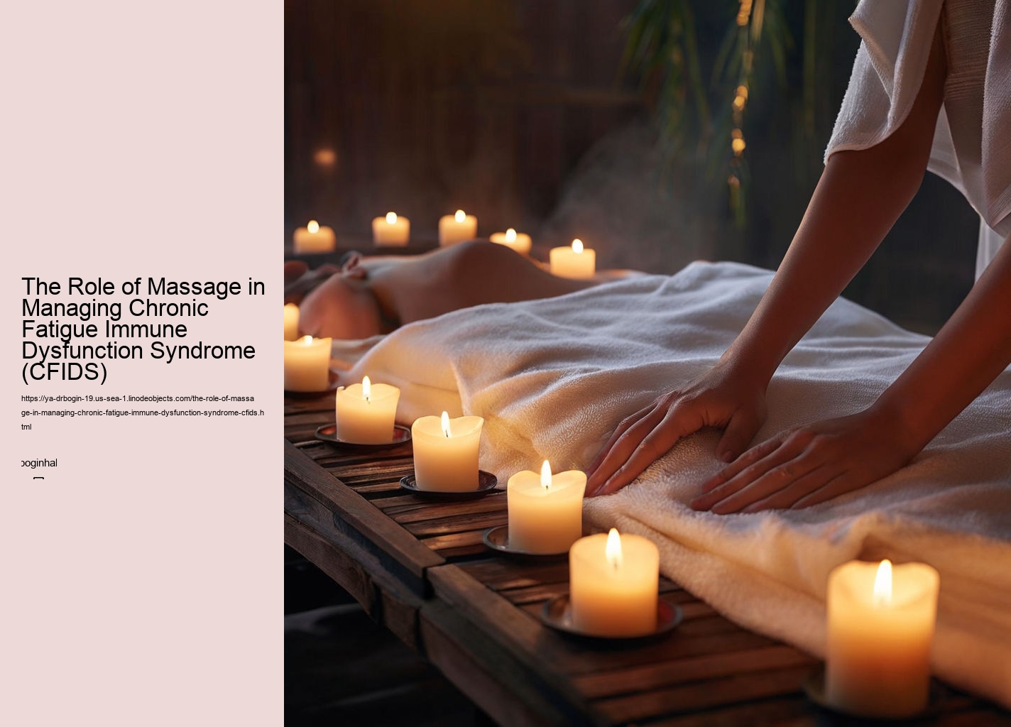 The Role of Massage in Managing Chronic Fatigue Immune Dysfunction Syndrome (CFIDS)